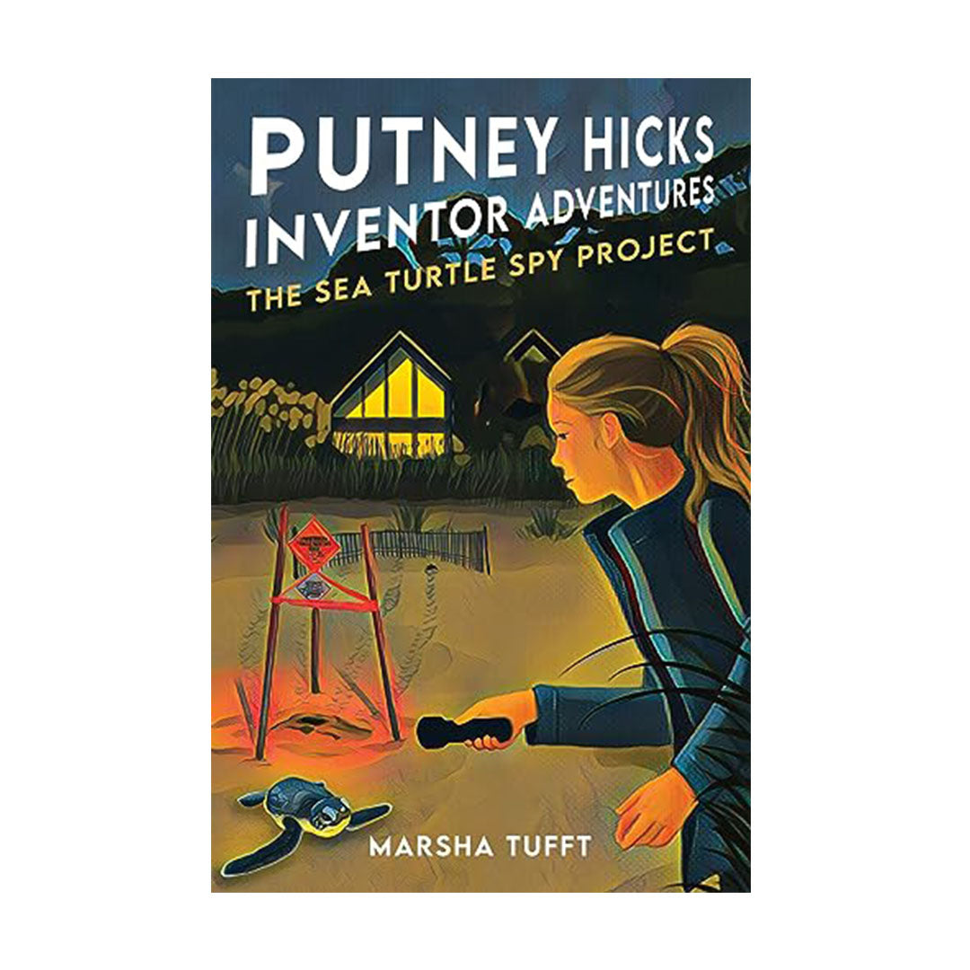 The Sea Turtle Spy Project: Putney Hicks Adventure Series - Book 4