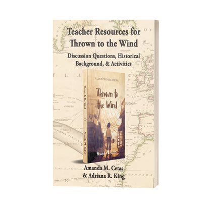 Teacher Resource for Thrown to the Wind